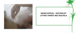 Masaż Korugi w Warszawie – manualne modelowanie owalu twarzy
